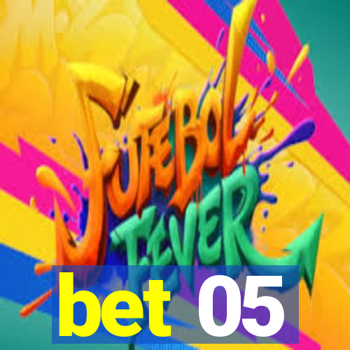 bet 05